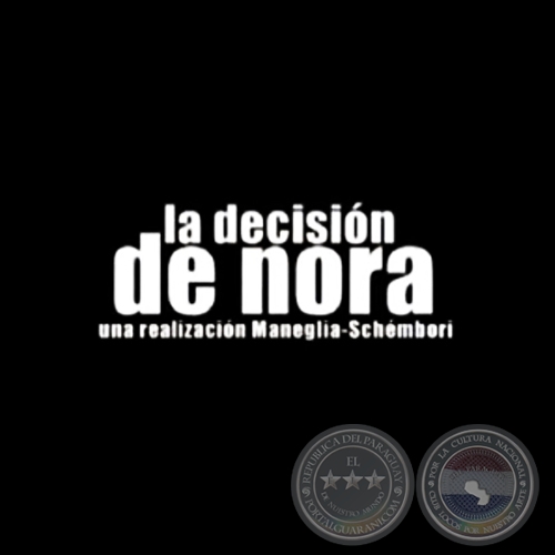 LA DECISIÓN DE NORA - Dirección: TANA SCHEMBORI - Año 2000